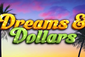 Dreams and Dollars