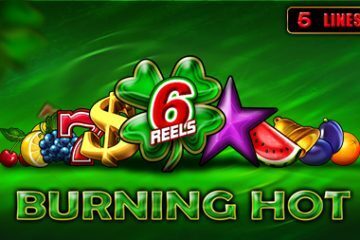 Burning HOt 6 reels