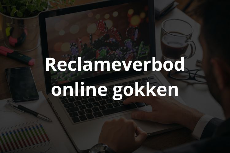 Nieuw online gokken reclameverbod moet jongeren beter beschermen