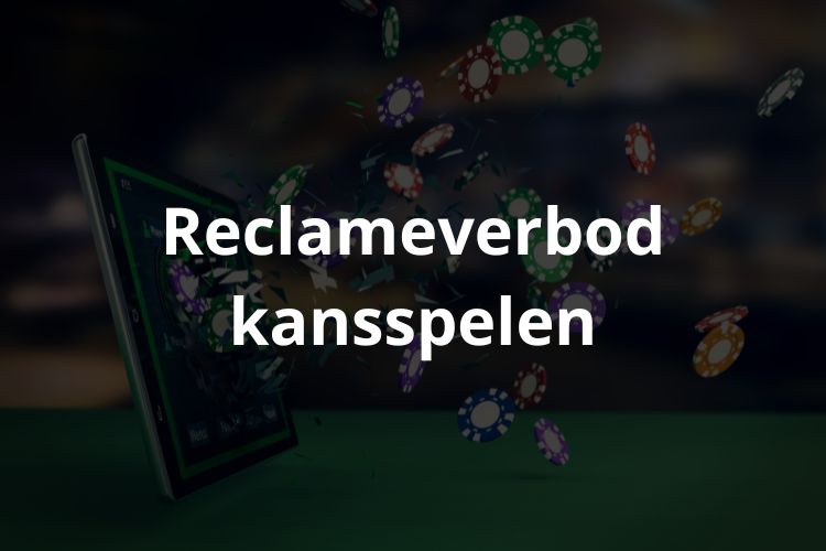 Reclameverbod Nederland en België voor online gokken