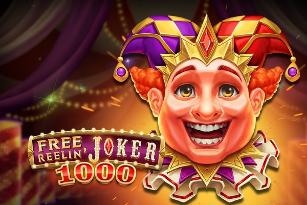 Free Reelin' Joker 1000 - Online Slot Review