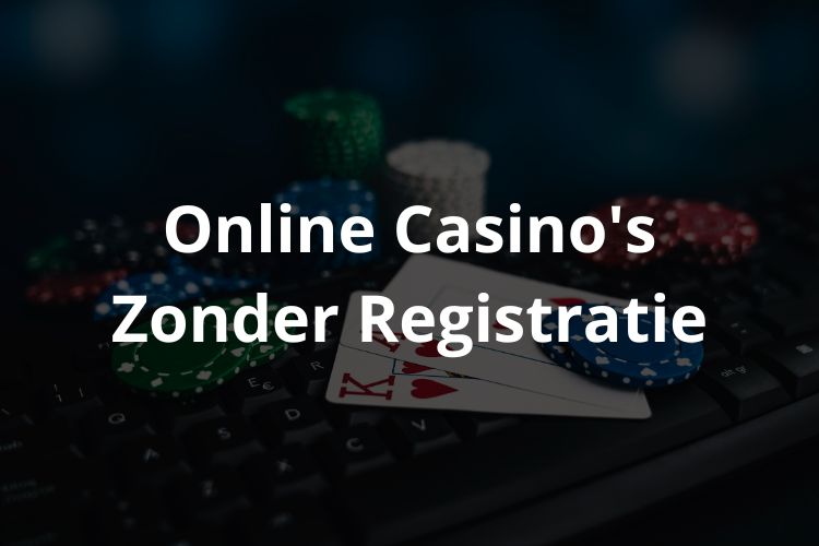 Online Casino Zonder Registratie