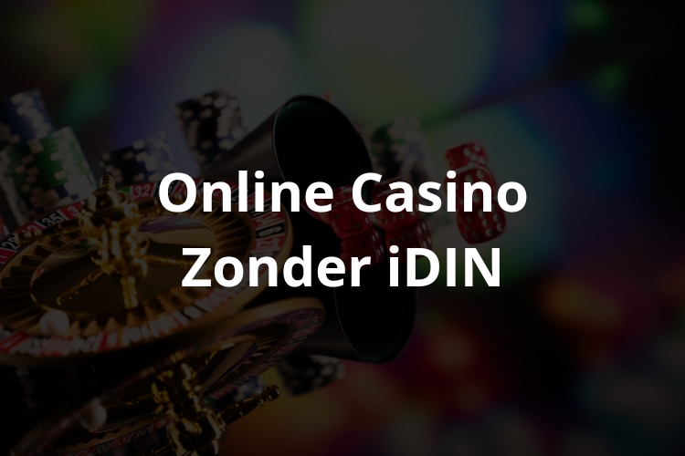 Online Casino Zonder iDIN