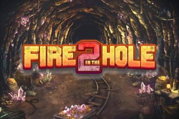 Fire in the Hole 2 Online Slot Review