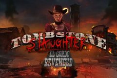 Slots - Tombstone Slaughter El Gordo's Revenge Online Slot Review