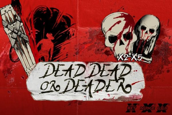Dead, Dead or Deader Online Slot Review