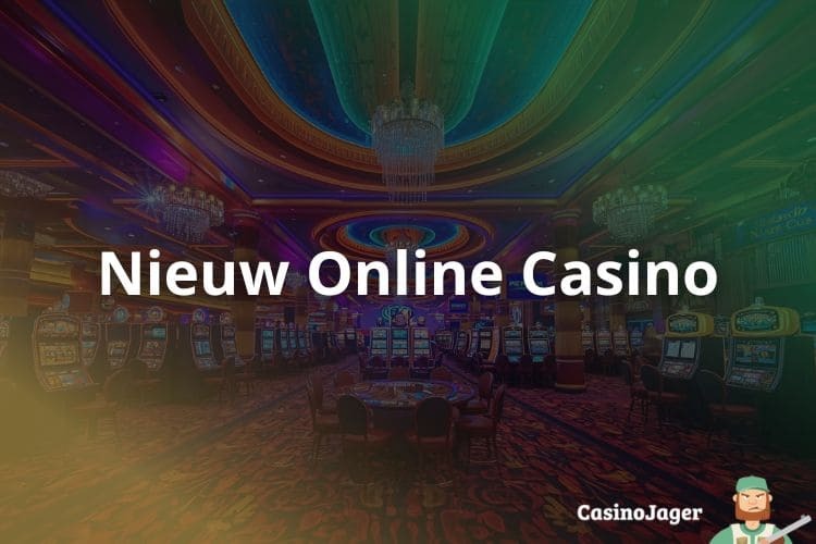 Nieuw Online Casino