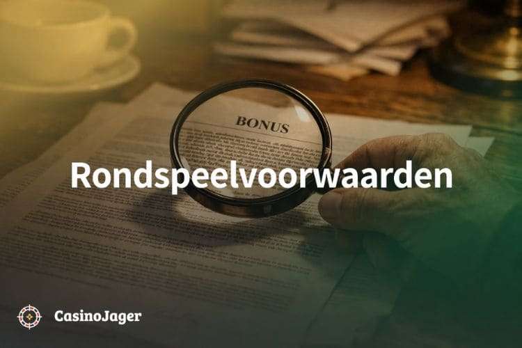 Rondspeelvoorwaarden in het Online Casino