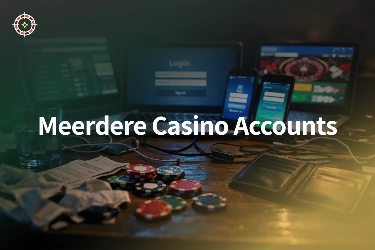 Meerdere Casino Accounts